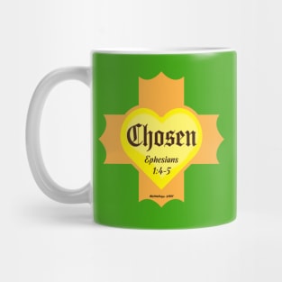 Chosen Ephesians 1:4-5 Mug